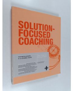 Kirjailijan Jane Geene käytetty kirja Solution-focused coaching : managing people in a complex world