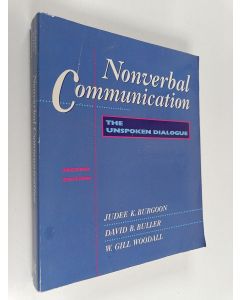 Kirjailijan Judee K. Burgoon käytetty kirja Nonverbal communication : the unspoken dialogue
