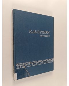 käytetty kirja Kaustinen : kuvateos