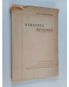 Kirjailijan Olla Teräsvuori käytetty kirja Syksystä suvehen : lauluja ja runotarinoita