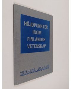 käytetty kirja Höjdpunkter inom finländsk vetenskap : utställning 30.8.-12.11.1978