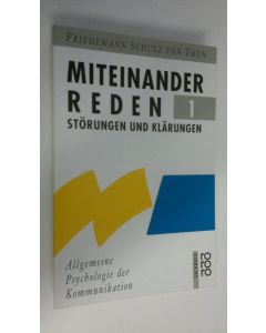 Kirjailijan Friedemann Schulz von Thun käytetty kirja Miteinander reden 1 : Störungen und klärungen (ERINOMAINEN)