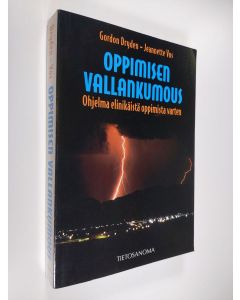 Kirjailijan Gordon Dryden käytetty kirja Oppimisen vallankumous : ohjelma elinikäistä oppimista varten
