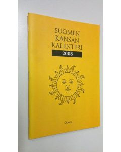 käytetty teos Suomen kansan kalenteri 2008, eli ajanluku vuonna Herran Jeesuksen Kristuksen armollisen syntymän jälkeen Helsingin, Oulun ja Utsjoen horisontin mukaan