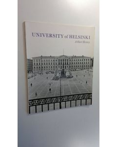 Kirjailijan Matti Klinge käytetty kirja University of Helsinki ; A short history