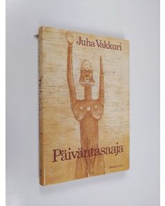 Kirjailijan Juha Vakkuri käytetty kirja Päiväntasaaja