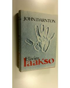 Kirjailijan John Darnton käytetty kirja Elävien laakso (ERINOMAINEN)