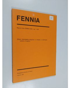 Kirjailijan Erkki Tervamäki käytetty kirja Migration in Finland, a Multi-level System of Regions (signeerattu)