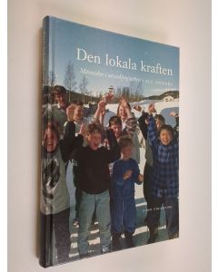 Kirjailijan Alf Ronnby käytetty kirja Den lokala kraften : människor i utvecklingsarbete