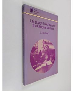 Kirjailijan C. J. Dodson käytetty kirja Language teaching and the bilingual method