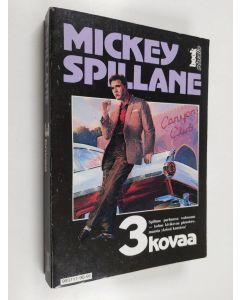 Kirjailijan Mickey Spillane käytetty kirja Kolme kovaa