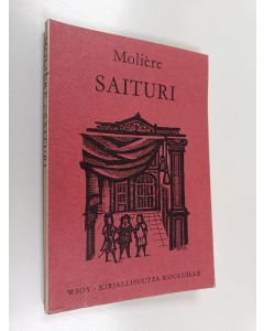 Kirjailijan Moliere käytetty kirja Saituri : viisinäytöksinen komedia