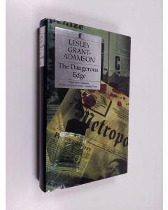 Kirjailijan Lesley Grant-Adamson käytetty kirja The Dangerous Edge
