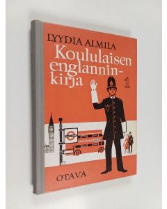 Kirjailijan Lyydia Almila käytetty kirja Koululaisen englanninkirja 1