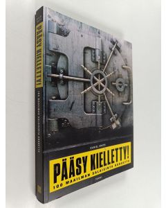 Kirjailijan Daniel Smith käytetty kirja Pääsy kielletty : 100 maailman salaisinta kohdetta