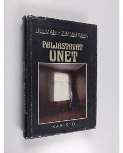 Kirjailijan Montague Ullman käytetty kirja Paljastavat unet