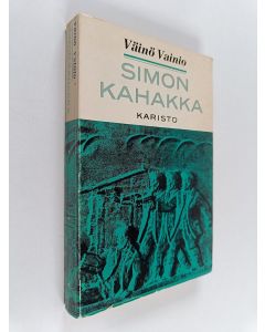 Kirjailijan Väinö Vainio käytetty kirja Simon kahakka : Jääkärien ja santarmien välinen yhteenotto Simon