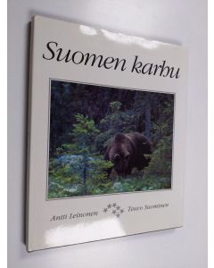 Kirjailijan Antti Leinonen & Suominen Teuvo käytetty kirja Suomen karhu