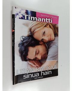 Kirjailijan Soile Jokiranta käytetty teos Timantti 8/2010 : Liian kaukaa sinua hain