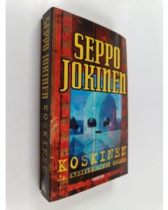 Kirjailijan Seppo Jokinen käytetty kirja Koskinen ja kreikkalainen kolmio : rikosromaani