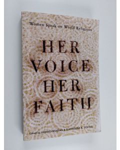 käytetty kirja Her voice, her faith : women speak on world religions