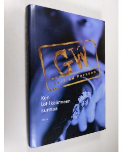 Kirjailijan Leif G. W. Persson käytetty kirja Ken lohikäärmeen surmaa