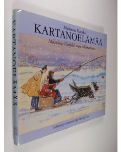 Kirjailijan Mariamna Davydov käytetty kirja Kartanoelämää : muistelmia Venäjältä ennen vallankumousta