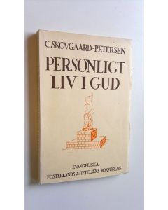 Kirjailijan C. Skovgaard-Petersen käytetty kirja Personligt liv i Gud