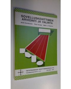 Kirjailijan Antti Huuskonen käytetty kirja Sovelluskehittimen arviointi ja valinta