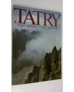 Kirjailijan Vladimir Ferko käytetty kirja Tatry : Nizke - Zapadne - Vysoke - Belianske