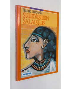 Kirjailijan Hanne Turowski käytetty kirja Suurvisiirin salaisuus : nuorten romaani (UUDENVEROINEN)