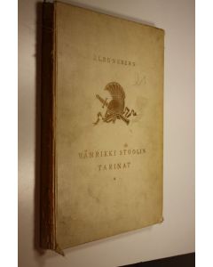 Kirjailijan Johan Ludvig Runeberg käytetty kirja Vänrikki Stoolin tarinat (filmikuvilla varustettu) 1928