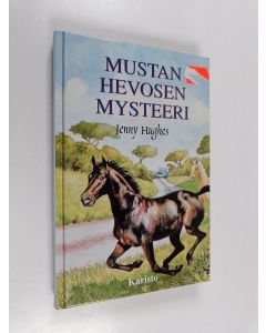 Kirjailijan Jenny Hughes käytetty kirja Mustan hevosen mysteeri