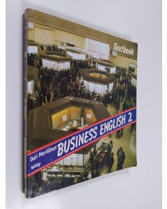 Kirjailijan Outi Meriläinen käytetty kirja Business English 2 : Textbook