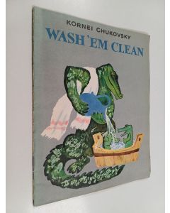 Kirjailijan Kornei Tsukovski käytetty teos Wash 'em clean