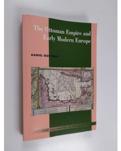 Kirjailijan Daniel Goffman käytetty kirja The Ottoman empire and early modern Europe
