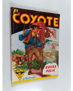 Kirjailijan Jose Mallorqui käytetty kirja El Coyote 75 : Kovaa peliä
