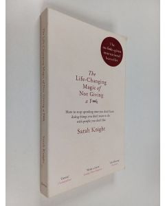 Kirjailijan Sarah Knight käytetty kirja The Life-Changing Magic of Not Giving a F**k
