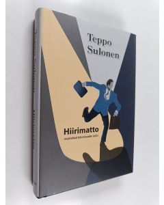Kirjailijan Teppo Sulonen käytetty kirja Hiirimatto : muistelmat tulevaisuuden alalta
