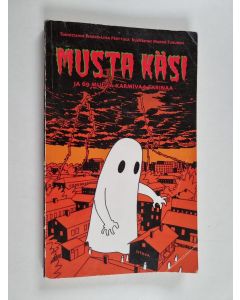 Tekijän Pirkko-Liisa Perttula  käytetty kirja Musta käsi ja 69 muuta karmivaa tarinaa