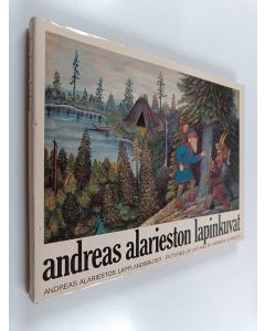 Kirjailijan Andreas Alariesto käytetty kirja Andreas Alarieston lapinkuvat = Andreas Alariestos lapplandsbilder = Pictures of Lapland by Andreas Alariesto
