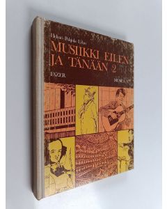 Kirjailijan Erkki Pohjola & Paavo Helistö ym. käytetty kirja Musica 5, Musiikki eilen ja tänään 2