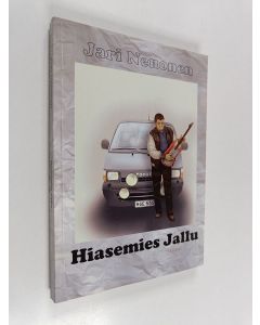 Kirjailijan Jari Nenonen käytetty kirja Hiasemies Jallu