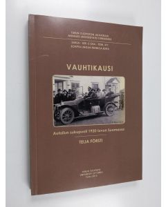 käytetty kirja Vauhtikausi : autoilun sukupuoli 1920-luvun Suomessa