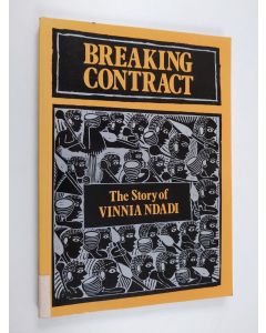 käytetty kirja Breaking contract : the story of Vinnia Ndadi