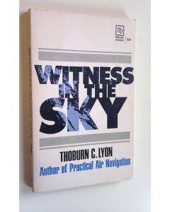 Kirjailijan Thoburn C. Lyon käytetty kirja Witness in the sky