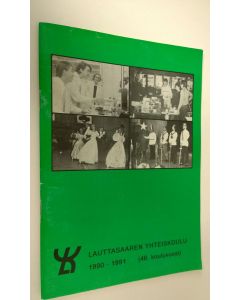 käytetty teos Lauttasaaren yhteiskoulu 1990-1991 (46. kouluvuosi)