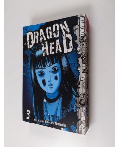 Kirjailijan Minetaro Mochizuki käytetty kirja Dragon Head 3