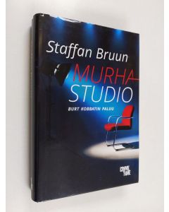 Kirjailijan Staffan Bruun käytetty kirja Murhastudio