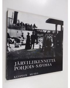 käytetty kirja Järviliikennettä pohjois-Savossa
